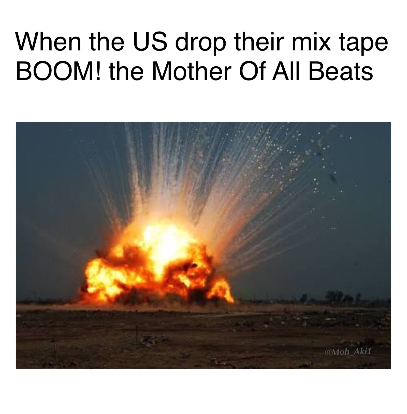 memes - warhammer 40k ork memes - When the Us drop their mix tape Boom! the Mother Of All Beats