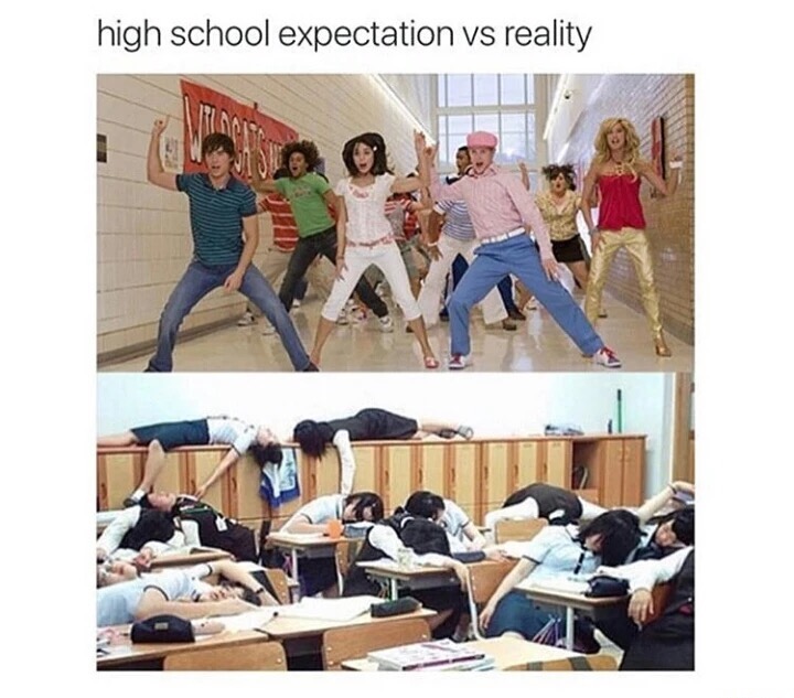 high school expectation vs reality - high school expectation vs reality