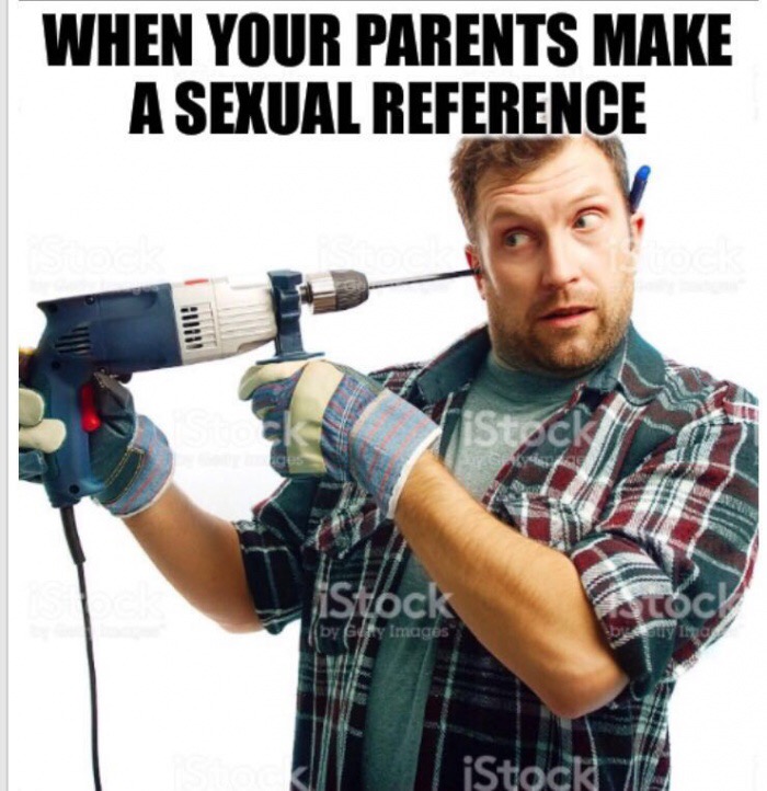 drill funny - When Your Parents Make A Sexual Reference So Tock by Elky Images sy iStock 12