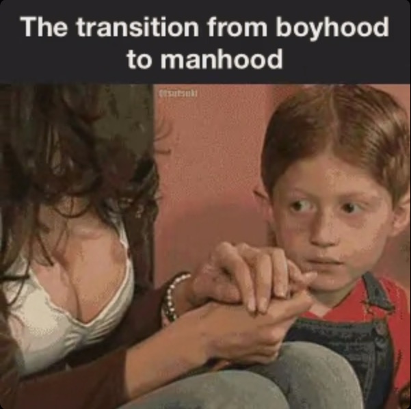 funny memes about the weekend - The transition from boyhood to manhood ul