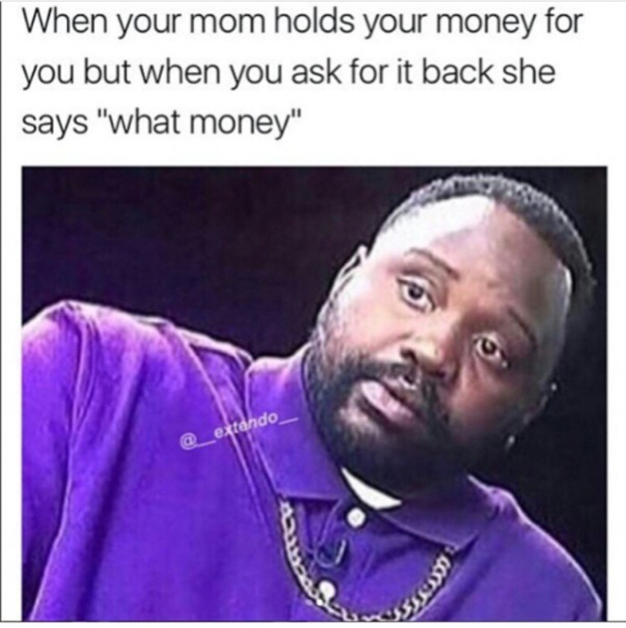 shy kid memes - When your mom holds your money for you but when you ask for it back she says "what money" extendo
