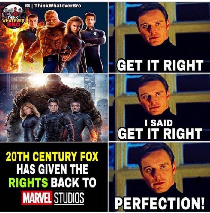 fantastic four memes - Ig | Think WhateverBro Red Think Whatever Get It Right I Said Get It Right 20TH Century Fox Has Given The Rights Back To Marvel Studios Perfection!