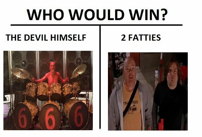 memes - presentation - Who Would Win? The Devil Himself 2 Fatties