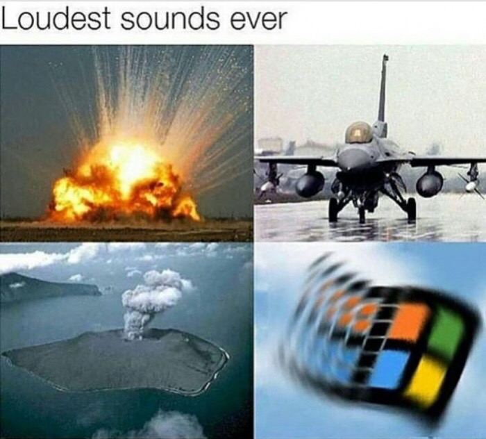 loudest sounds in the world meme - Loudest sounds ever