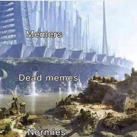 memes - normies dead memes - A Memers Dead memes Normies