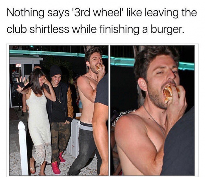 memes - 3rd wheeling - Nothing says '3rd wheel' leaving the club shirtless while finishing a burger. ricepilar sideotricepi.