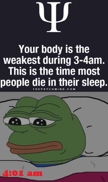 memes - pepe the frog meme sad - Us Your body is the weakest during 34am. This is the time most people die in their sleep. Thepsychmind.Com