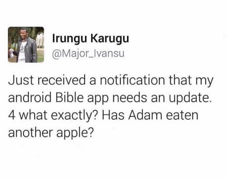 memes - gossip girl quotes - Irungu Karugu Just received a notification that my android Bible app needs an update. 4 what exactly? Has Adam eaten another apple?