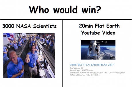 memes - save the children - Who would win? 3000 Nasa Scientists 20min Flat Earth Youtube Video Voted 'Best Flat Earth Proof 2017" 2017 Even Th Elem