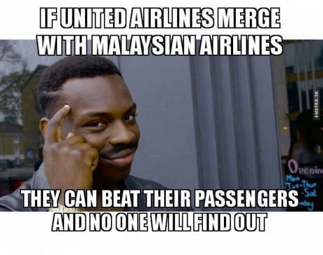 memes top 10 - If United Airlines Merge With Malaysian Atrlines Openinu They Can Beat Their Passengers And No One Willfind Out