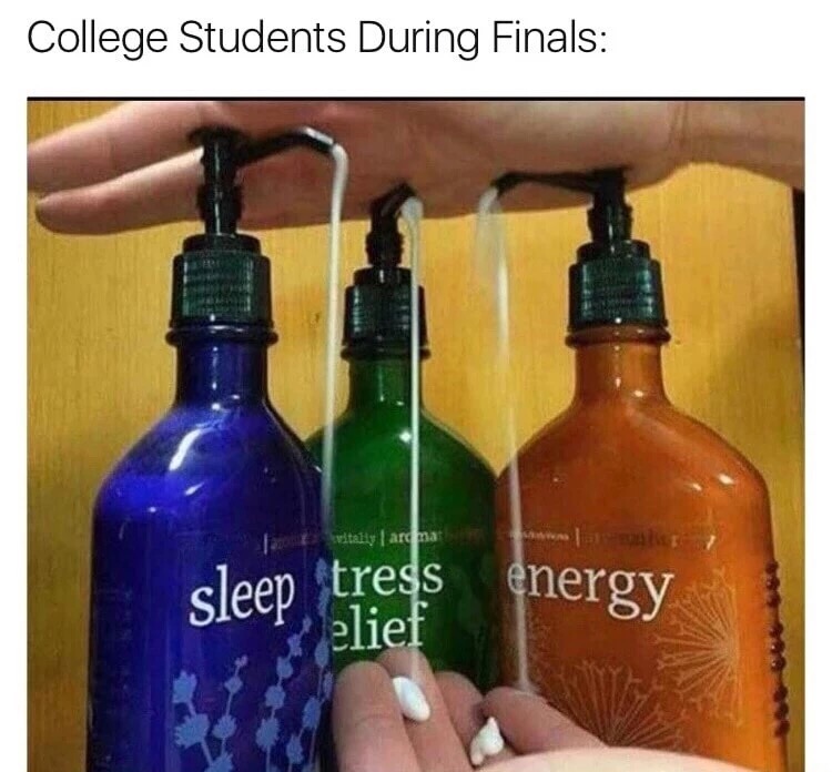 finals week got me like - College Students During Finals utally I aroma tress elief energy