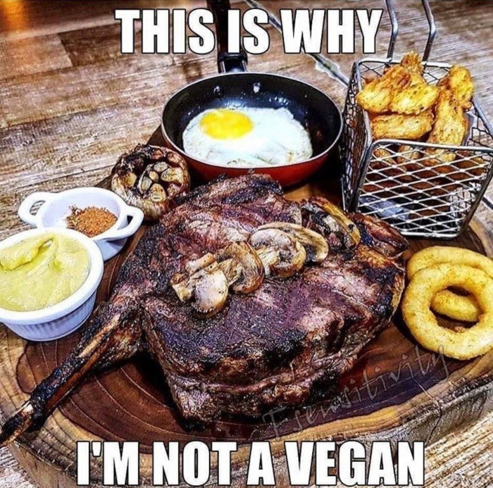 vegan funny jokes - This Is Why! I'M Not A Vegan