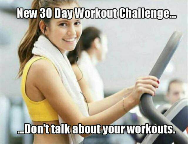 every time you masturbate - New 30 Day Workout Challenge.. ..Don't talk about your workouts.