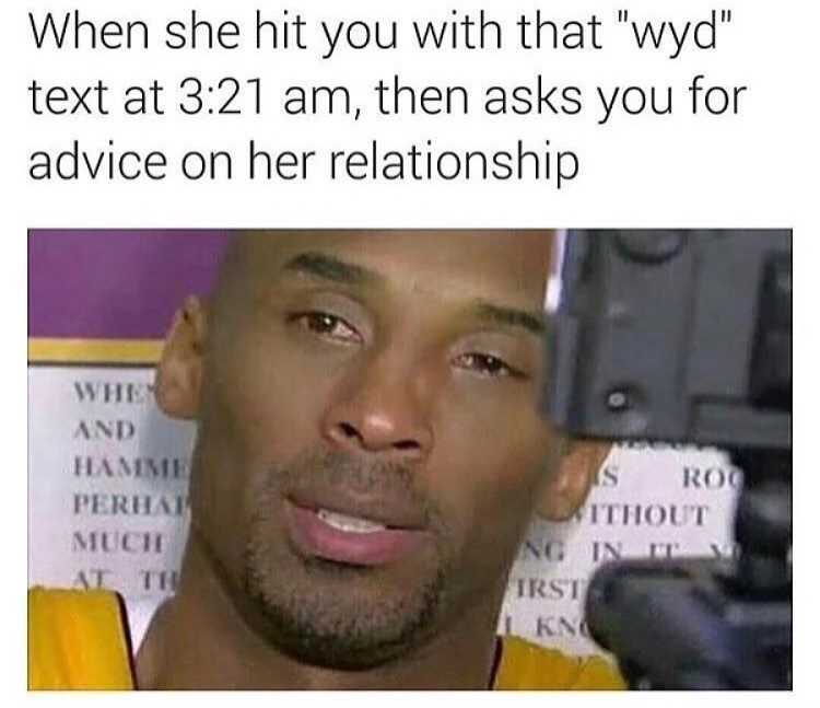 aint get shit for christmas - When she hit you with that "wyd" text at , then asks you for advice on her relationship Whe And Hamme Perhat Much Atte As Roo Ithout Ng Ini Trst