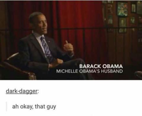 barack obama michelle obama's husband - Barack Obama Michelle Obama'S Husband darkdagger ah okay, that guy