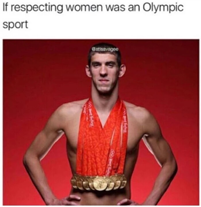 respect women meme - If respecting women was an Olympic sport Gatisavagod