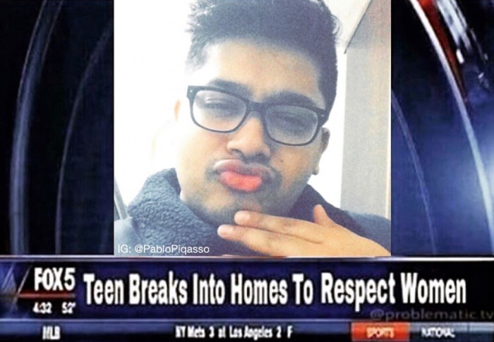 meme stream - photo caption - Ig Foxs Teen Breaks Into Homes To Respect Women It Mes 3 Les logeles 2 problematic.tv Domino