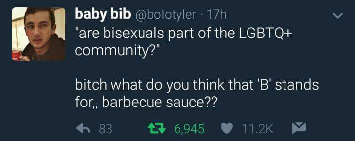 meme stream - presentation - baby bib 17h "are bisexuals part of the Lgbtq community?" bitch what do you think that 'B' stands for,, barbecue sauce?? 83 27 6,945