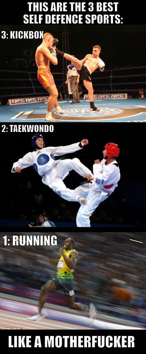 meme stream - taekwondo kicks memes - This Are The 3 Best Self Defence Sports 3 Kickbox Gere Rec Rel Recret 2 Taekwondo 1 Running A Motherfucker