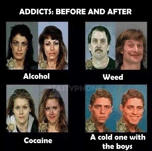 meme stream - boys meme - Addicts Before And After Alcohol Weed Styphon Cocaine A cold one with the boys
