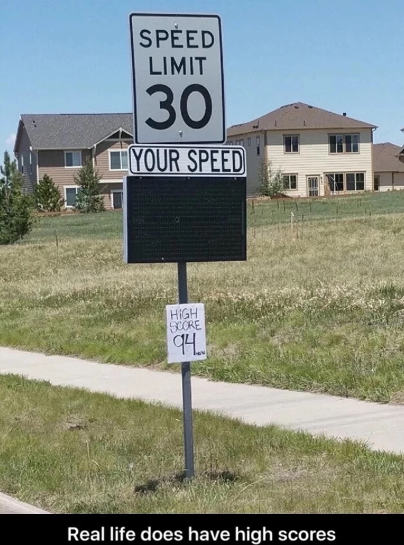 challenge accepted car memes - Speed Limit 30 Tyour Speed High Score 94 Real life does have high scores