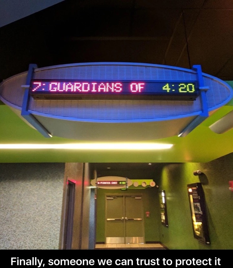Movies sign that read Guardians of 420