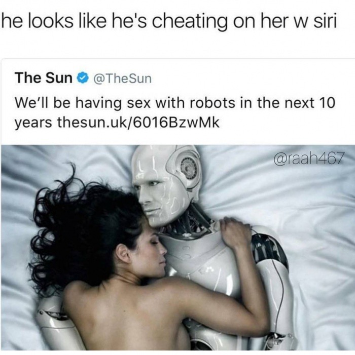 Robot that looks like he is having an affair.