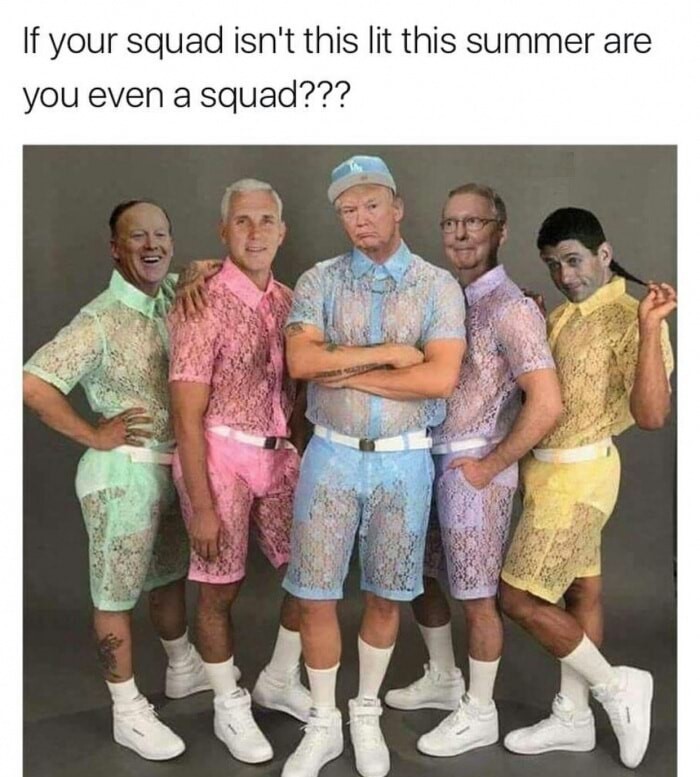 memes - lace shorts for men - If your squad isn't this lit this summer are you even a squad???