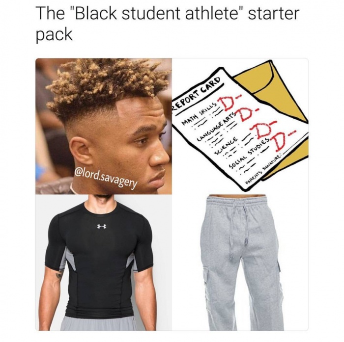 memes - black student athlete starter pack - The "Black student athlete" starter pack Report Card Math Skills D Ed Language Arts Science . . Solial Studies .savagery Parents Senature