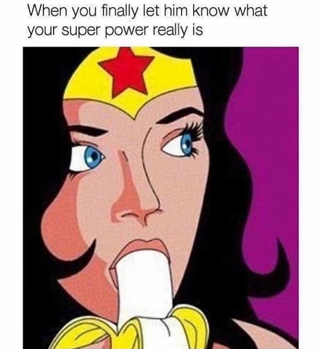Wonderwoman cartoon with a large banana in her mouth and caption about a super power.