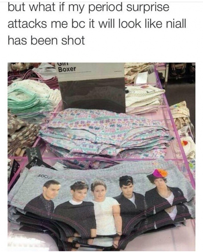 memes - one direction underwear meme - but what if my period surprise attacks me bc it will look niall has been shot Boxer Focus