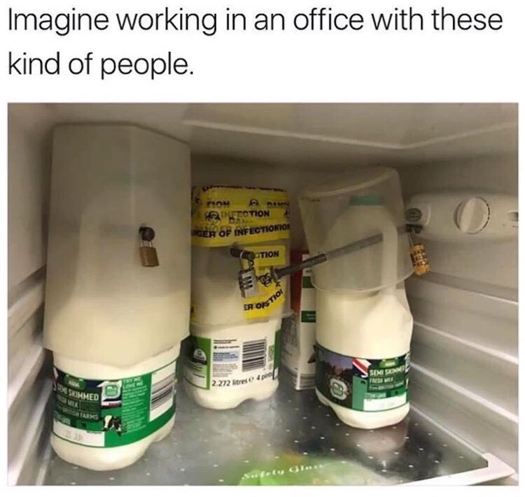 memes - milk padlock - Imagine working in an office with these kind of people. Kadutotion Ger Op Infectiokio Otion 2 222 resep Skimmed