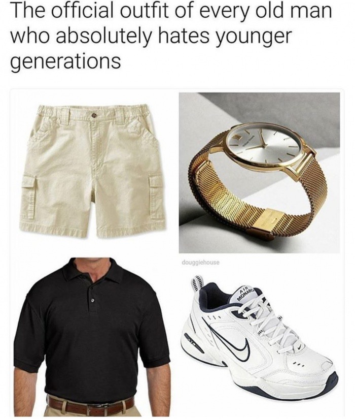memes - know you re in love - The official outfit of every old man who absolutely hates younger generations dougglehouse