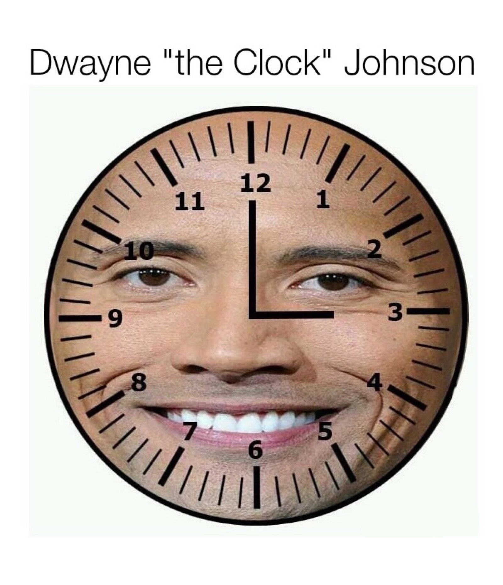 memes - dwayne johnson meme - Dwayne "the Clock" Johnson 12 Viii 11