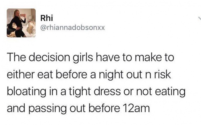 meme stream - damn attractive - Rhi The decision girls have to make to either eat before a night out n risk bloating in a tight dress or not eating and passing out before 12am