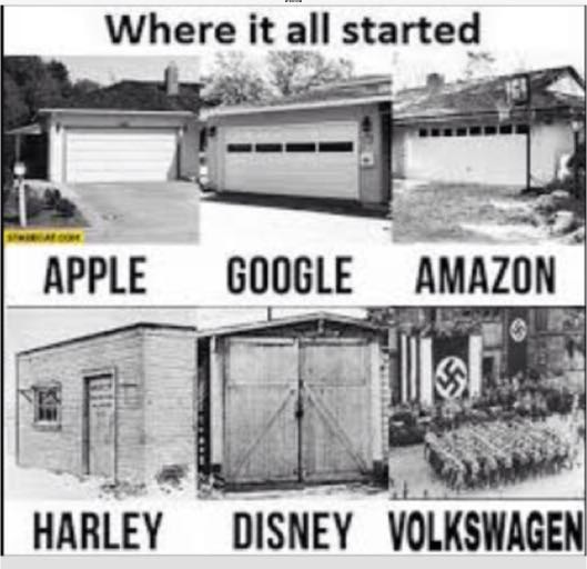 Meme about how Apple, Google, Amazon, Harley and Disney all started in a shed or garage and Volkswagen was started by the Nazi party.