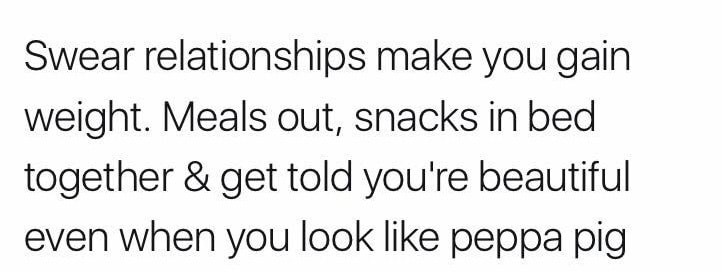 Meme about how relationships make you gain weight.
