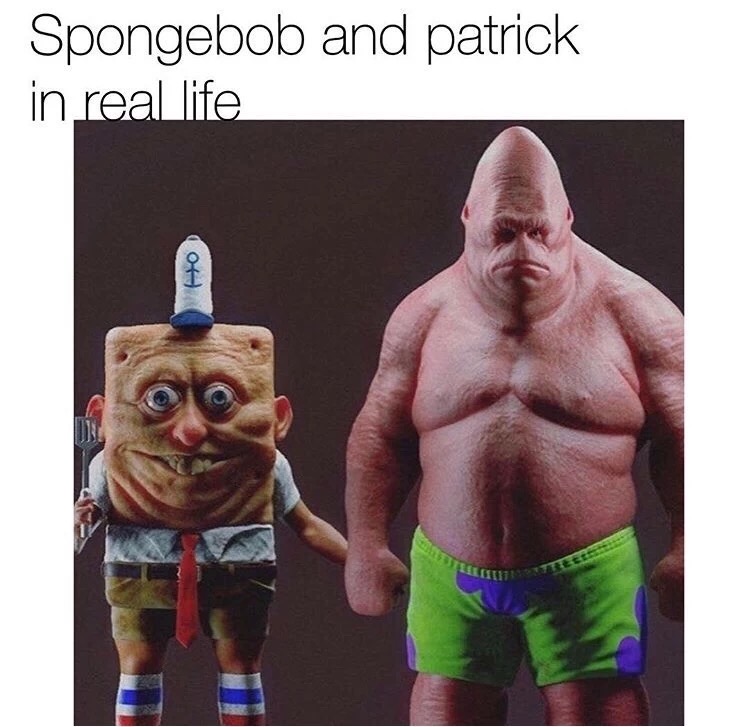 meme stream - spongebob and patrick irl - Spongebob and patrick in real life