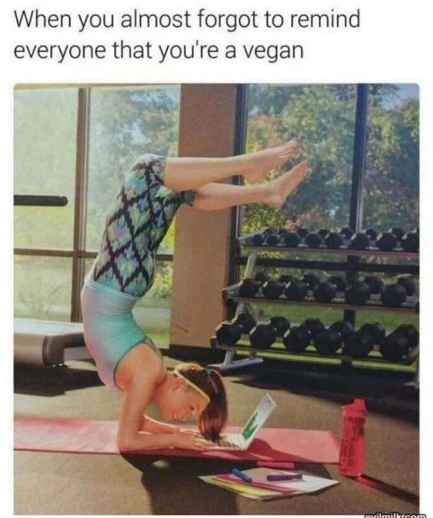 shoulder - When you almost forgot to remind everyone that you're a vegan evilmilkcom