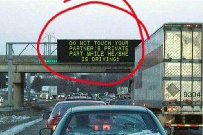 funny highway signs - Do Not Touch Your Partner'S Private Part While HeShe Is Driving! 9304