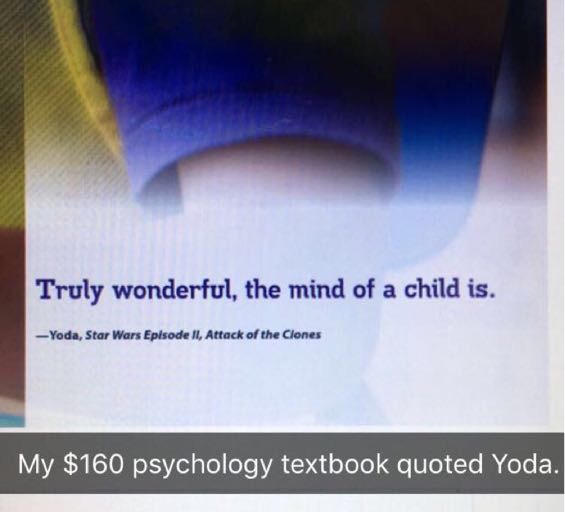 meme stream - Truly wonderful, the mind of a child is. Yoda, Star Wars Episode Ii, Attack of the Clones My $160 psychology textbook quoted Yoda.