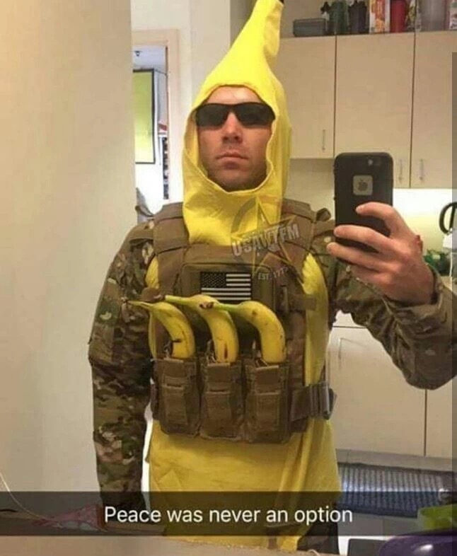 meme stream - peace was never an option banana - Peace was never an option