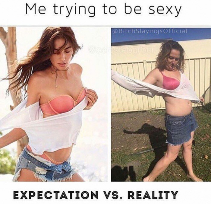 meme - shoulder - Me trying to be sexy Slayings Official Expectation Vs. Reality