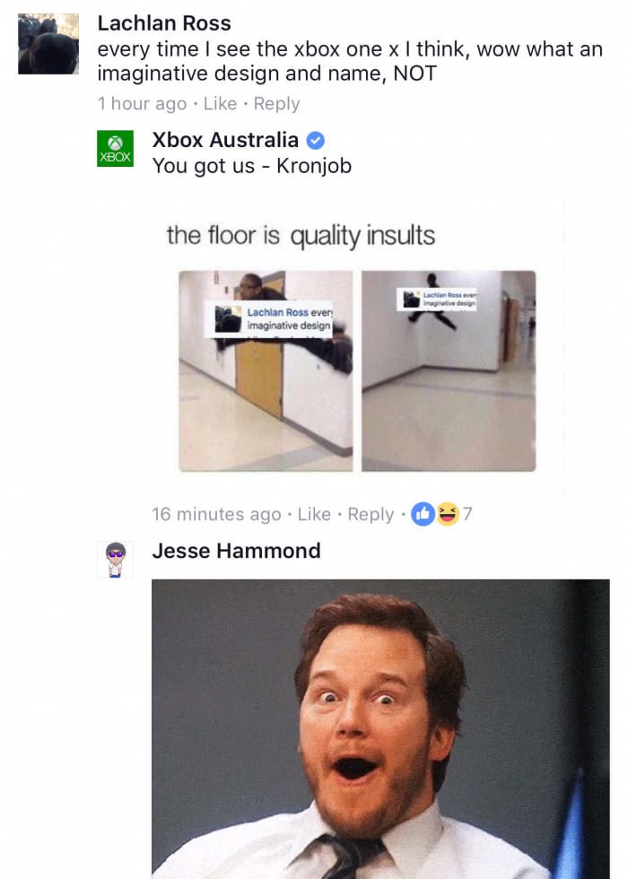 meme stream - Lachlan Ross every time I see the xbox one x I think, wow what an imaginative design and name, Not 1 hour ago Xbox Australia You got us Kronjob Xbox the floor is quality insults Nowe imaginative design Lachlan Ross ever imaginative design 16