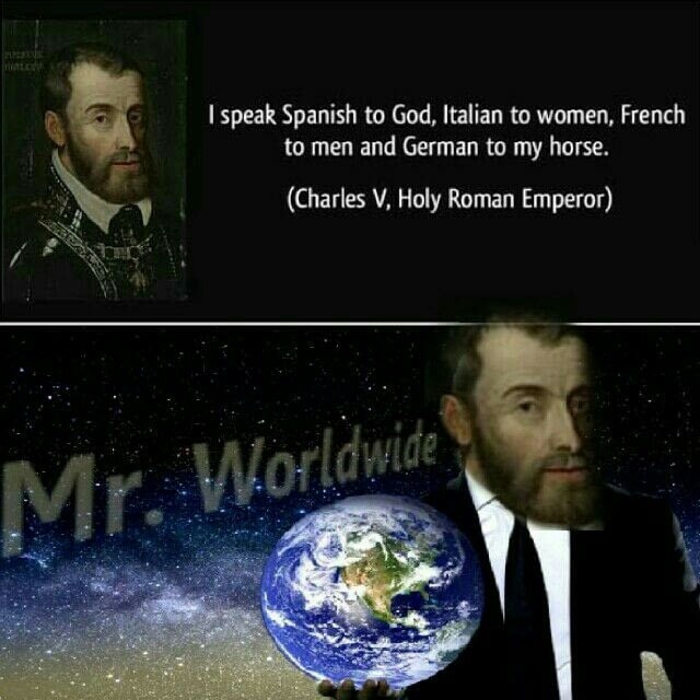 meme stream - mr worldwide meme hd - I speak Spanish to God, Italian to women, French to men and German to my horse. Charles V, Holy Roman Emperor Mr. Worldwide