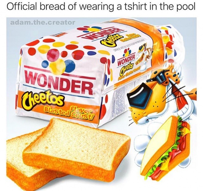 meme stream - wonder bread - Official bread of wearing a tshirt in the pool adam.the.creator Wonder beeld Wonder Cheetos Flavor Blastea cust!