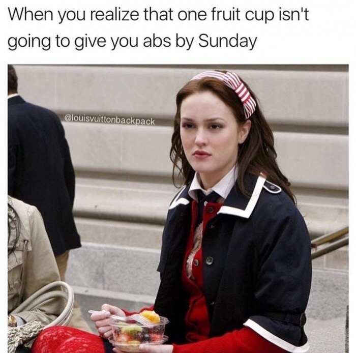 Meme of realizing your fruit cup won't give you abs by Sunday