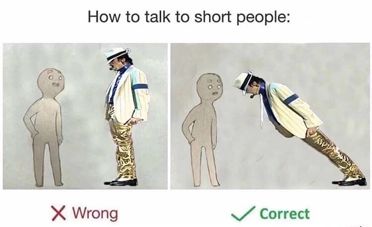 memes - talk to short people michael jackson - How to talk to short people X Wrong Correct