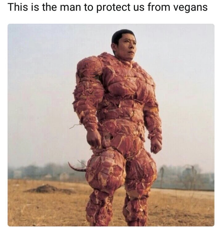 memes - meat man - This is the man to protect us from vegans