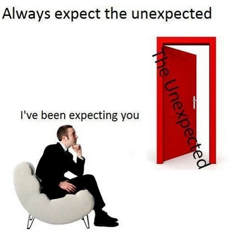 meme - cloud chair - Always expect the unexpected I've been expecting you The Unexpected